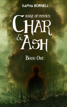 Char & Ash, Sapha Burnell