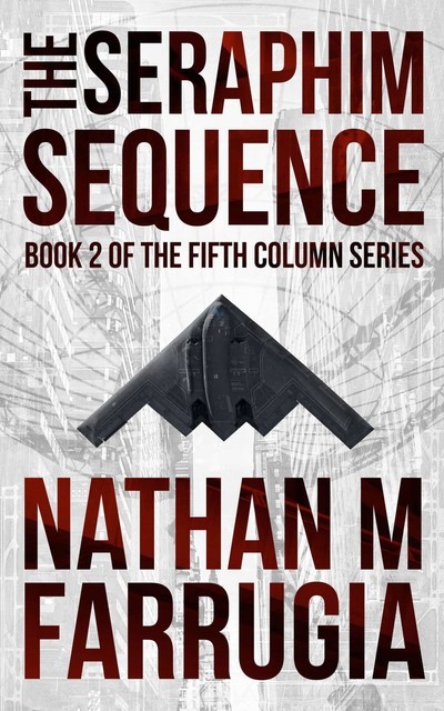 The Seraphim Sequence (The Fifth Column #2), Nathan Farrugia