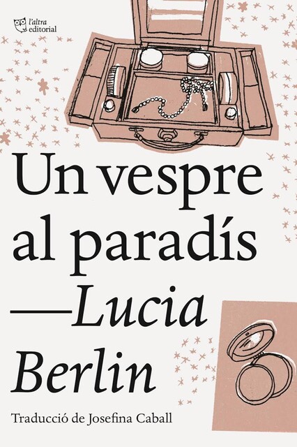 Un vespre al paradís, Lucia Berlin