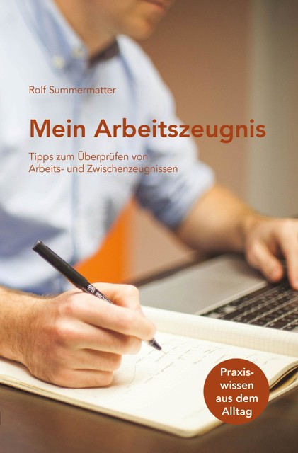 Mein Arbeitszeugnis, Rolf Summermatter