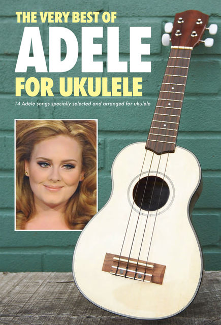 Adele: The Very Best Of for Ukulele, Wise Publications