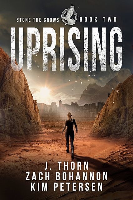 Uprising, Kim Petersen, J. Thorn, Zach Bohannon