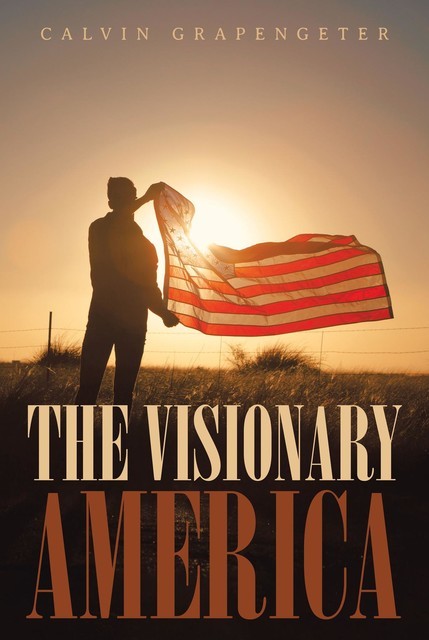 The Visionary America, Calvin Grapengeter