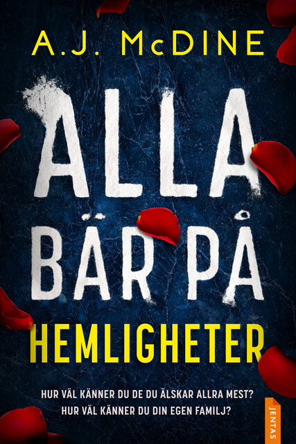 Alla bär på hemligheter, A.J. McDine