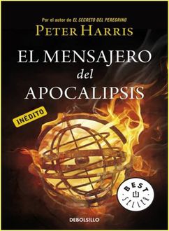 El Mensajero Del Apocalipsis, Peter Harris