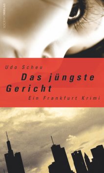 Das jüngste Gericht, Udo Scheu