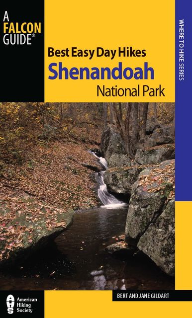 Best Easy Day Hikes Shenandoah National Park, Jane Gildart, Bert Gildart