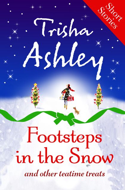 Footsteps in the Snow and other Teatime Treats, Trisha Ashley