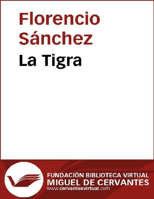 La Tigra, Florencio Sanchez