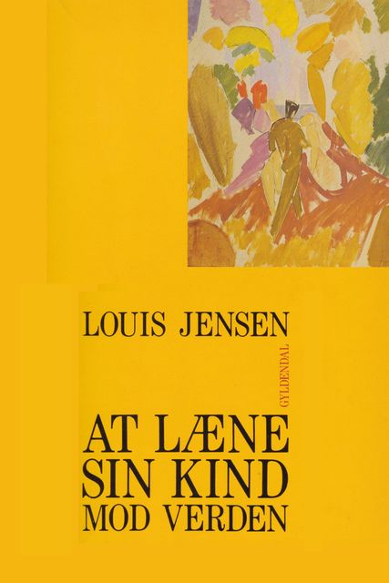 At læne sin kind mod verden, Louis Jensen