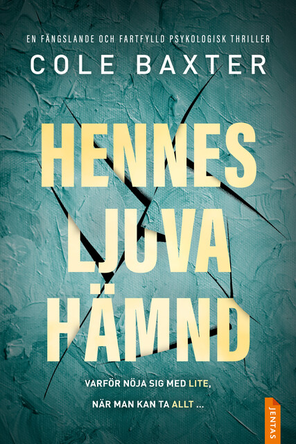 Hennes ljuva hämnd, Cole Baxter