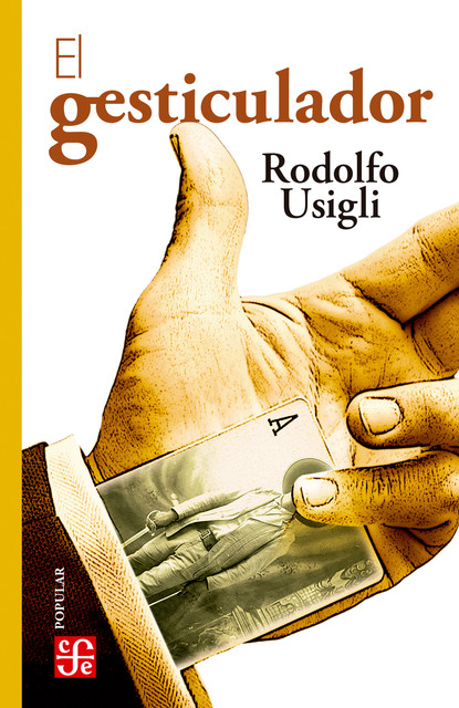 El gesticulador, Rodolfo Usigli