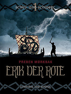 Erik der Rote – Schiff und Schwert, Preben Mørkbak