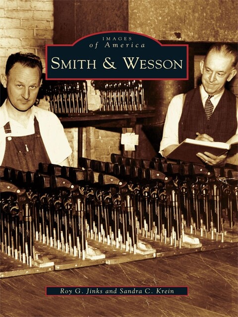 Smith & Wesson, Roy G. Jinks, Sandra C. Krein