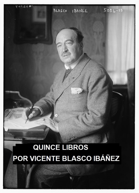 Quince Libros, Vicente Blasco Ibáñez