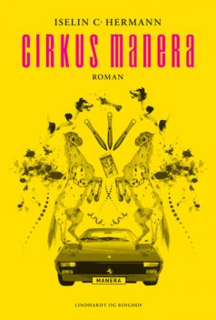 Cirkus Manera, Iselin C. Hermann