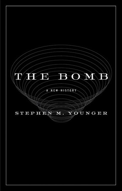 The Bomb, Stephen M. Younger