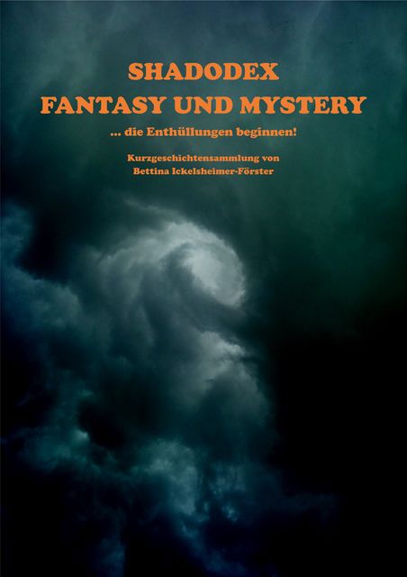 Shadodex – Fantasy und Mystery, Bettina Ickelsheimer-Förster
