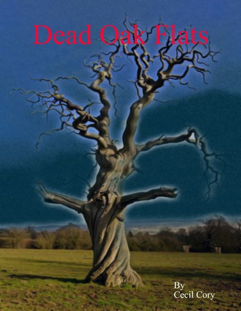 Dead Oak Flats, Cecil Cory