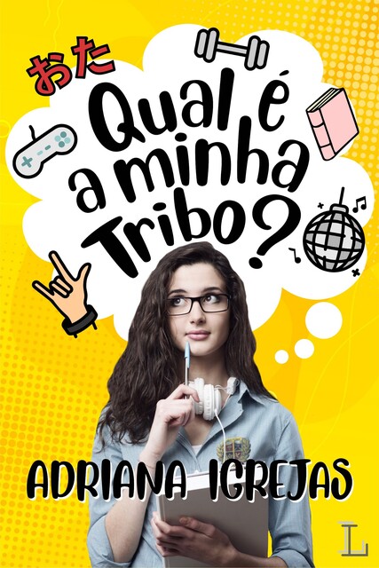 Qual é a minha tribo, Adriana Igrejas