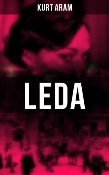 Leda, Kurt Aram