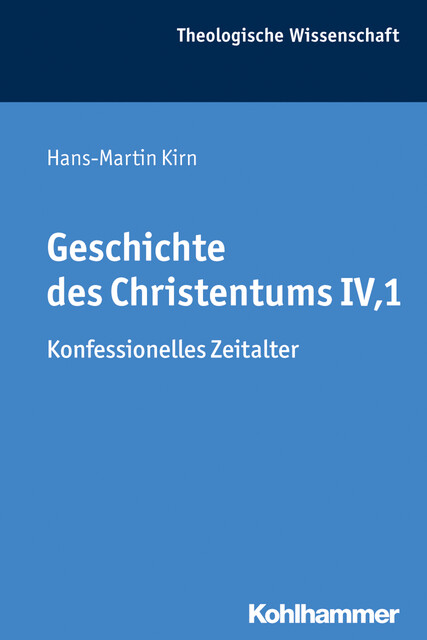 Geschichte des Christentums IV,1, Hans-Martin Kirn