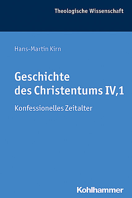 Geschichte des Christentums IV,1, Hans-Martin Kirn