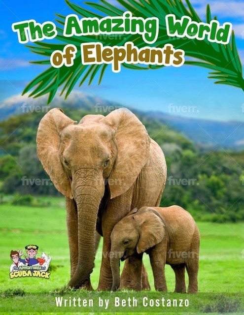 The Amazing World of Elephants Activity Workbook for Kids, Beth Costanzo