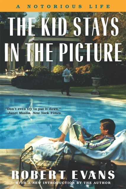 The Kid Stays in the Picture, Robert Evans