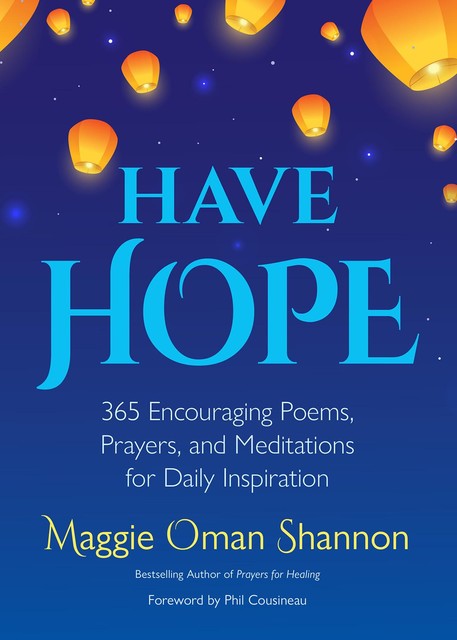 Have Hope, Maggie Oman Shannon