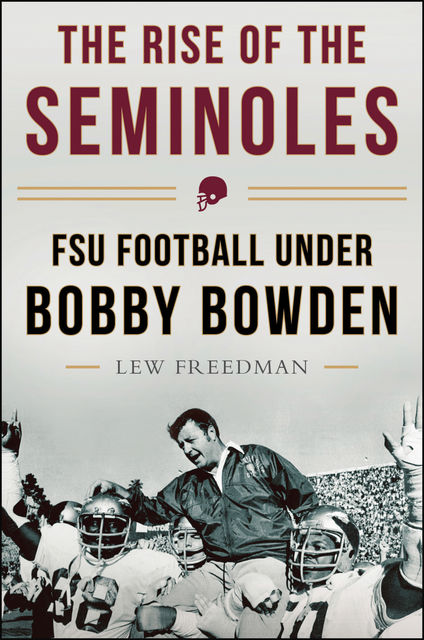The Rise of the Seminoles, Lew Freedman