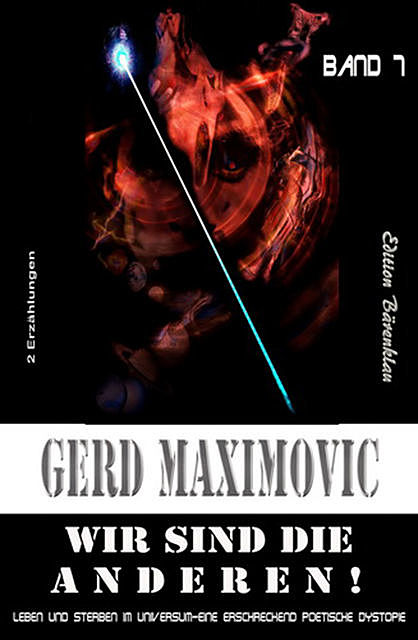 Wir sind die Anderen, Gerd Maximovic