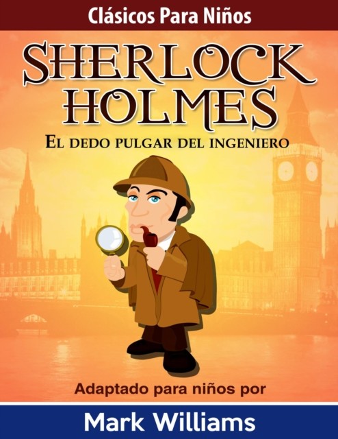 Sherlock Holmes: El dedo pulgar del ingeniero, Mark Williams