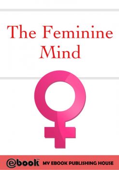 The Feminine Mind, My Ebook Publishing House