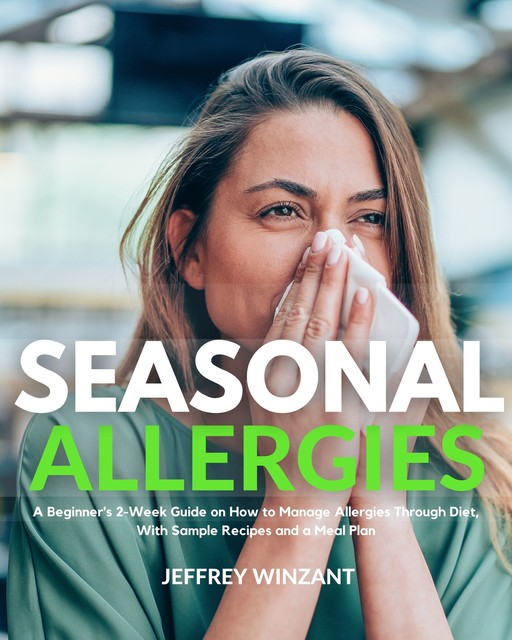 Seasonal Allergies, Jeffrey Winzant