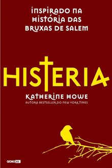 Histeria, Katherine Howe