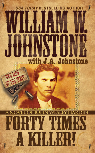 Forty Times a Killer, William Johnstone, J.A. Johnstone