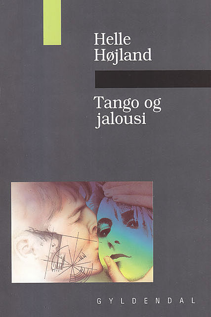 Tango og jalousi, Helle Højland