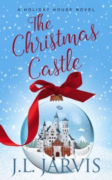 The Christmas Castle, J.L. Jarvis