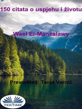 150 Citata O Uspjehu I Životu, Wael El-Manzalawy