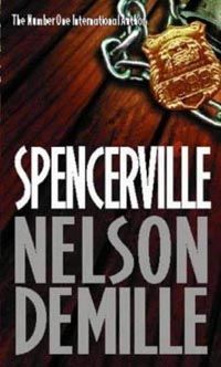 Spencerville, Nelson Demille