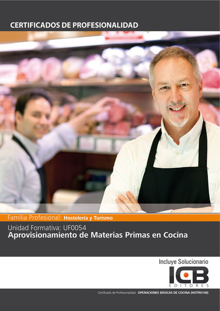 UF0054: APROVISIONAMIENTO DE MATERIAS PRIMAS EN COCINA (HOTR0108), Direccionate Estrategias Empresariales S.L.