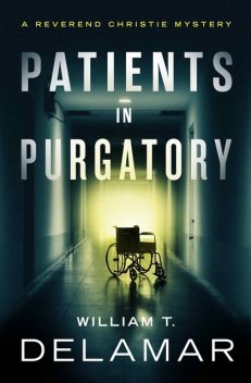 Patients in Purgatory, William T. Delamar