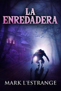 La Enredadera, Mark L'Estrange