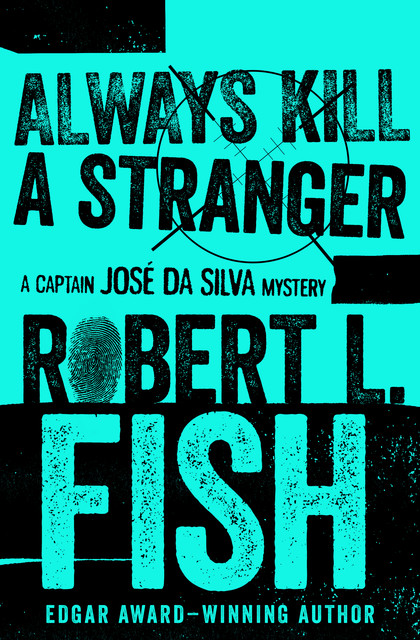 Always Kill a Stranger, Robert L.Fish