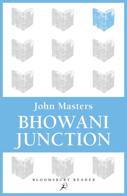 Bhowani Junction, John Masters