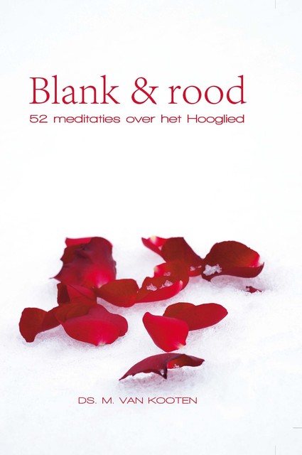 Blank en rood, M. van Kooten