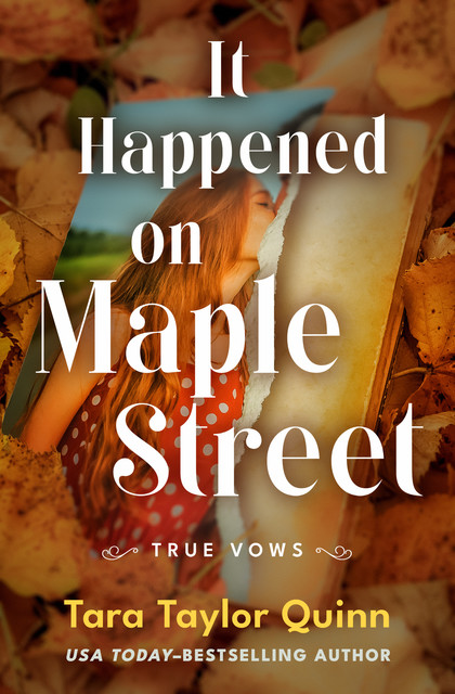 It Happened on Maple Street, Tara Taylor Quinn