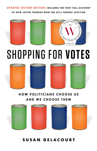 Shopping for Votes, Susan Delacourt