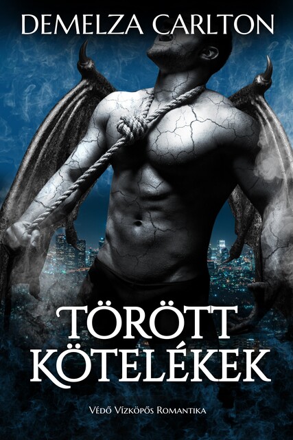 Törött Kötelékek: Védő Vízköpős Romantika, Demelza Carlton